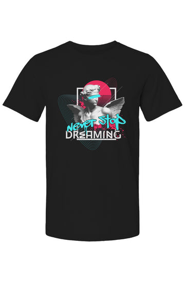 NEVER STOP DREAMING