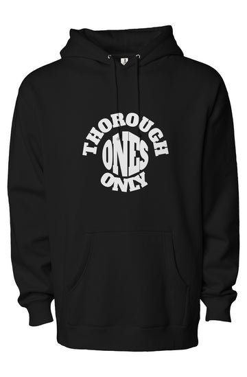THOROUGH ONES ONLY